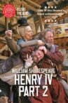 Henry IV Part 2: Shakespeare's Globe Theatre Movie Streaming Online