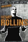 Henry Rollins Provoked: Live From Melbourne Movie Streaming Online