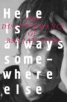 Here Is Always Somewhere Else Movie Streaming Online