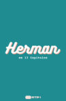 Herman em 13 Capítulos Movie Streaming Online