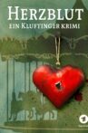 Herzblut. Ein Kluftingerkrimi Movie Streaming Online