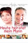 Heute heiratet mein Mann Movie Streaming Online