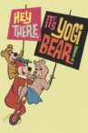 Hey There, It's Yogi Bear Movie Streaming Online