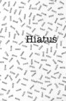 Hiatus Movie Streaming Online