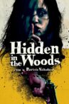 Hidden in the Woods Movie Streaming Online