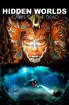 Hidden Worlds 3D - Caves of the Dead Movie Streaming Online