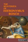 Hieronymus Bosch: The Mysteries of Hieronymus Bosch Movie Streaming Online