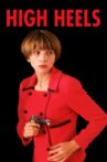 High Heels Movie Streaming Online