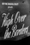 High Over the Borders Movie Streaming Online