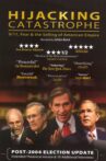 Hijacking Catastrophe: 9/11, Fear & the Selling of American Empire Movie Streaming Online