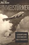Himmelstürmer - Geburt und Geschichte des Fliegens Movie Streaming Online