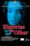 Histórias do Olhar Movie Streaming Online