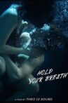 Hold Your Breath Movie Streaming Online