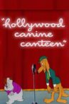 Hollywood Canine Canteen Movie Streaming Online