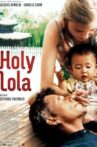 Holy Lola Movie Streaming Online