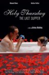 Holy Thursday (The Last Supper) Movie Streaming Online