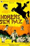 Homens Sem Paz Movie Streaming Online