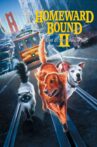 Homeward Bound II: Lost in San Francisco Movie Streaming Online