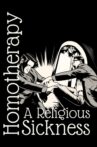 Homotherapy: A Religious Sickness Movie Streaming Online