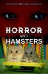 Horror and Hamsters Movie Streaming Online