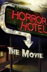 Horror Hotel The Movie Movie Streaming Online