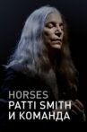 Horses: Patti Smith and Her Band Movie Streaming Online