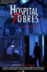 Hospital de Pobres Movie Streaming Online