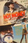 Hot Money Movie Streaming Online