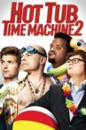Hot Tub Time Machine 2 Movie Streaming Online