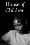 House of Children Movie Streaming Online