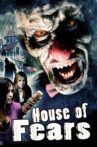 House of Fears Movie Streaming Online