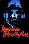 House on the Edge of the Park Movie Streaming Online