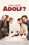 How About Adolf? Movie Streaming Online