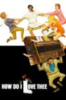How Do I Love Thee? Movie Streaming Online