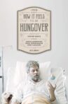 How It Feels to Be Hungover Movie Streaming Online