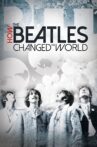 How the Beatles Changed the World Movie Streaming Online