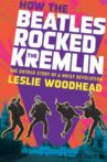 How the Beatles Rocked the Kremlin Movie Streaming Online