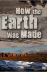 How the Earth Was Made Movie Streaming Online