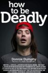 How To Be Deadly Movie Streaming Online