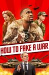 How to Fake a War Movie Streaming Online