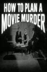 How to Plan a Movie Murder Movie Streaming Online