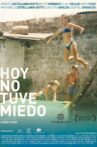 Hoy no tuve miedo Movie Streaming Online