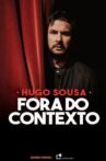 Hugo Sousa: Fora do Contexto Movie Streaming Online