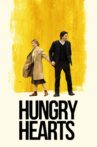 Hungry Hearts Movie Streaming Online
