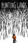 Hunting Lands Movie Streaming Online