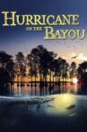 Hurricane on the Bayou Movie Streaming Online