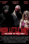Hush Little Baby Welcome To The Family Movie Streaming Online
