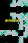Hypnotika Movie Streaming Online