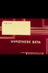 Hypothèse Beta Movie Streaming Online