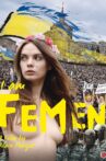 I Am FEMEN Movie Streaming Online